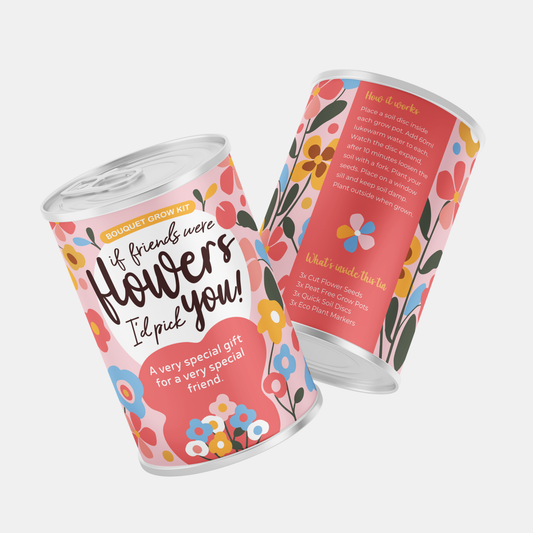 If Friends Were Flowers, I’d Pick You Flower Grow Kit Gift